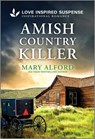 Amish Country Killer - Mary Alford - 9781335980502