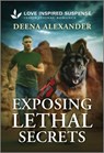 Exposing Lethal Secrets - Deena Alexander - 9781335980687
