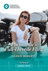 Paramedic's Full-Throttle Fling - Alison Roberts - 9781335993854