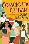 Coming Up Cuban - Sonia Manzano - 9781338065152