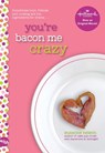 You're Bacon Me Crazy - Suzanne Nelson - 9781338099201