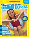 WEEKLY READER SUMMER EXPRESS ( - Scholastic Teaching Resources ; Scholastic - 9781338108927