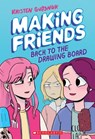 Making Friends: Back to the Drawing Board - Kristen Gudsnuk - 9781338139266