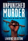 Unpunished Murder: Massacre at Colfax and the Quest for Justice (Scholastic Focus) - Lawrence Goldstone - 9781338239461