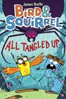 Bird & Squirrel All Tangled Up: A Graphic Novel (Bird & Squirrel #5) - James Burks - 9781338251753