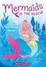 Nixie Makes Waves (Mermaids to the Rescue #1) - Lisa Ann Scott - 9781338266979