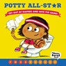Potty All-Star (A Never Bored Book!) - Ross Burach - 9781338289336