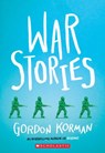 War Stories - Gordon Korman - 9781338290226