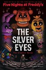 The Silver Eyes (Five Nights at Freddy's Graphic Novel #1) - Scott Cawthon ; Kira Breed-Wrisley ; Claudia Schroder - 9781338298482