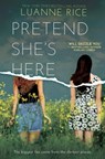 Pretend She's Here - Luanne Rice - 9781338298505