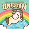 You Are My Magical Unicorn - Joyce Wan - 9781338334104