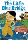 The Little Blue Bridge - Brenda Maier - 9781338538014
