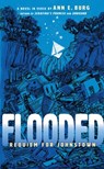 Flooded: Requiem for Johnstown (Scholastic Gold) - Ann E. Burg - 9781338540697