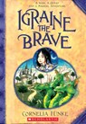 IGRAINE THE BRAVE - FUNKE,  Cornelia - 9781338541991
