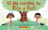El dia terrible de Rita y Rafi / Rita and Ralph's Rotten Day - Carmen Agra Deedy - 9781338631005