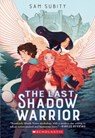 The Last Shadow Warrior - Sam Subity - 9781338636086