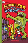 Banana Fox and the Book-Eating Robot: A Graphix Chapters Book (Banana Fox #2) - James Kochalka - 9781338660517
