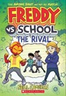 Freddy vs. School: The Rival (Freddy vs. School Book #2) - Neill Cameron - 9781338686906