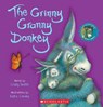 The Grinny Granny Donkey (a Wonky Donkey Book) - Craig Smith - 9781338692273