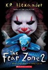 The Fear Zone 2 - K. R. Alexander - 9781338702132