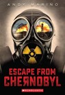 Escape From Chernobyl (Escape From #1) - Andy Marino - 9781338718454