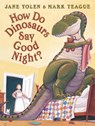 How Do Dinosaurs Say Good Night? - Jane Yolen - 9781338744910