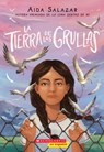 La tierra de las grullas / The Land of the Cranes - Aida Salazar - 9781338767544