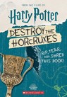 Destroy the Horcruxes! - Scholastic ; Terrance Crawford - 9781338767636