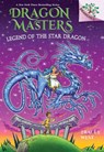 West, T: Legend of the Star Dragon: A Branches Book (Dragon - Tracey West - 9781338777000