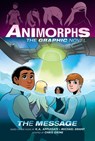 The Message (Animorphs Graphix #4) - K. a. Applegate - 9781338796216