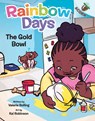 The Gold Bowl: An Acorn Book (Rainbow Days #2) - Valerie Bolling - 9781338805970