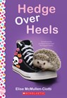 Hedge Over Heels: A Wish Novel - Elise McMullen-Ciotti - 9781338810462