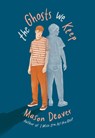 GHOSTS WE KEEP - Mason Deaver - 9781338819601