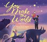 You Make The World - Muon Thi Van - 9781338822045