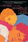 Here the Whole Time - Vitor Martins - 9781338839777