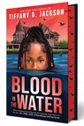 Jackson, T: Blood in the Water - Tiffany D Jackson - 9781338849912
