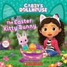 The Easter Kitty Bunny (Gabby's Dollhouse Storybook) - Pamela Bobowicz - 9781338851151