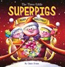 The Three Little Superpigs: Merry Christmas! - Claire Evans - 9781338875836