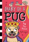 Pug the Prince: A Branches Book (Diary of a Pug #9) - Kyla May - 9781338877588