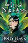 The Good Neighbors (3 Book Bind-Up) - Holly Black - 9781338879001