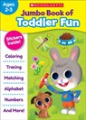 Jumbo Book of Toddler Fun - Scholastic Teaching Resources - 9781338891072