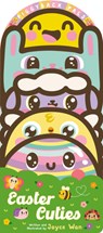 Piggyback Pals: Easter Cuties - Joyce Wan - 9781338891904