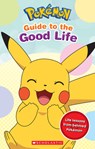 Guide to the Good Life (Pokémon) - Simcha Whitehill - 9781339016498