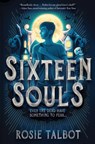 16 SOULS - Rosie Talbot - 9781339018218