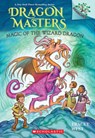 Magic of the Wizard Dragon: A Branches Book (Dragon Masters #29) - Tracey West - 9781339022468