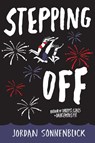 Sonnenblick, J: Stepping Off - Jordan Sonnenblick - 9781339023175