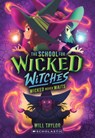 The School for Wicked Witches - Will Taylor - 9781339042695