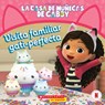 La Casa de Muñecas de Gabby: Visita Familiar Gati-Perfecta (Gabby's Dollhouse: Purr-Fect Family Visit) - Pamela Bobowicz - 9781339043722