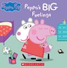 Peppa's Big Feelings (Peppa Pig) - Lori C. Froeb - 9781339046334