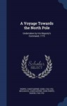 A Voyage Towards the North Pole - PHIPPS,  Constantine John - 9781340305451